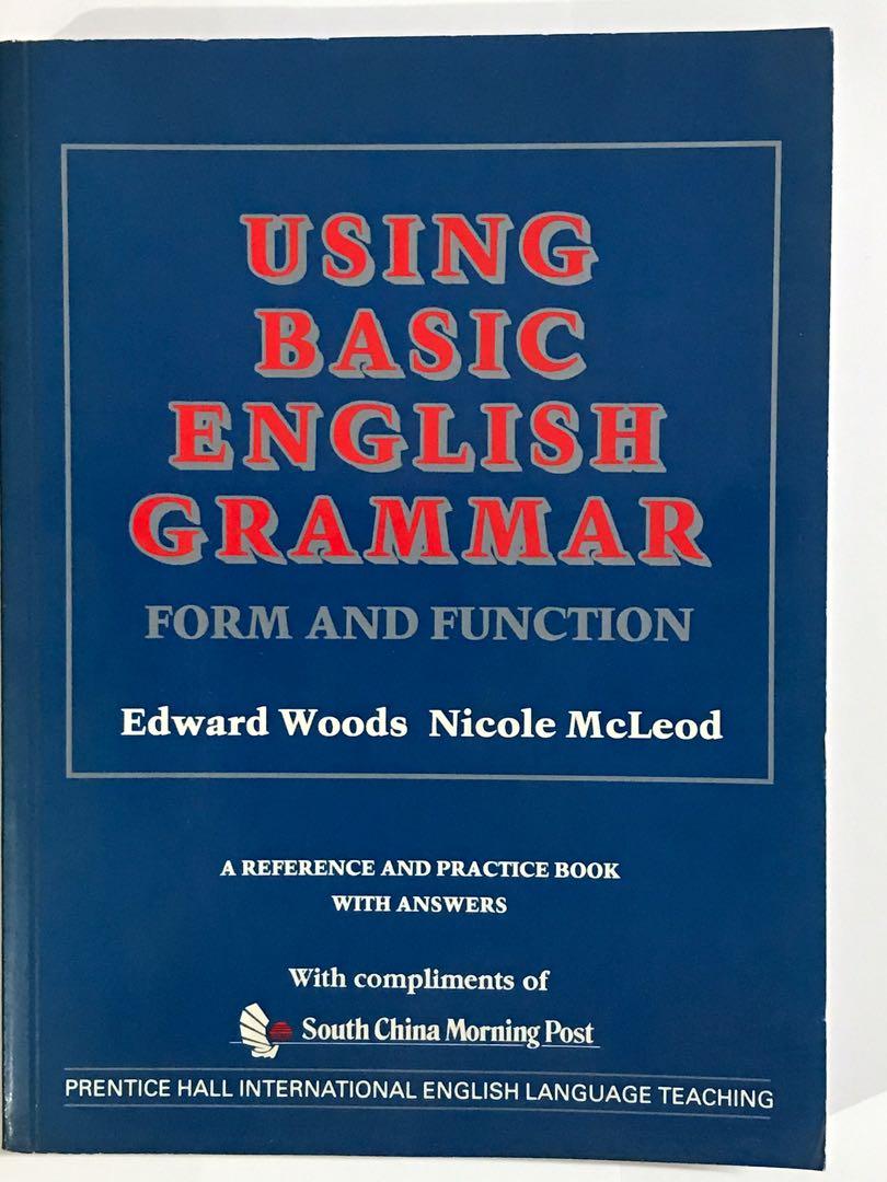 Using Basic English Grammar: Form and Function （分類：補充練習）位於 Hong Kong。 由 iamjohn2000 提交（商品編號 1023839466，圖片 1）。簡介： 星期一至五晚上荃灣線及港島線面交，星期六日另約 Weekday night trade along MTR Tsuen Wan and Island lines, weekend to be confirmed. 郵寄亦可，郵費及公文袋費用由買家支付 Mail is ok, postage and packaging charge shall be born by buyer. 狀態七成新，書頁有黃點。