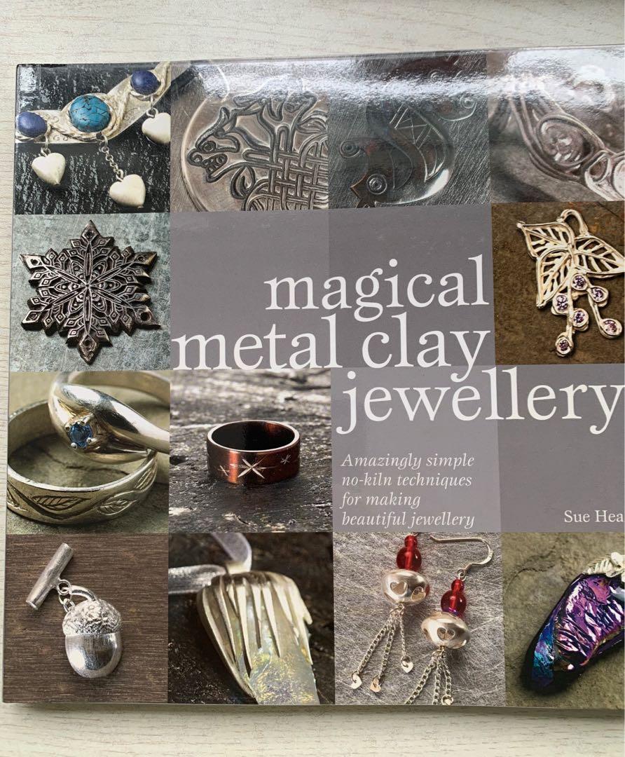 Magical Metal Clay Jewelry: Amazing Simple No-kiln Techniques for Making  Beautiful Jewelry