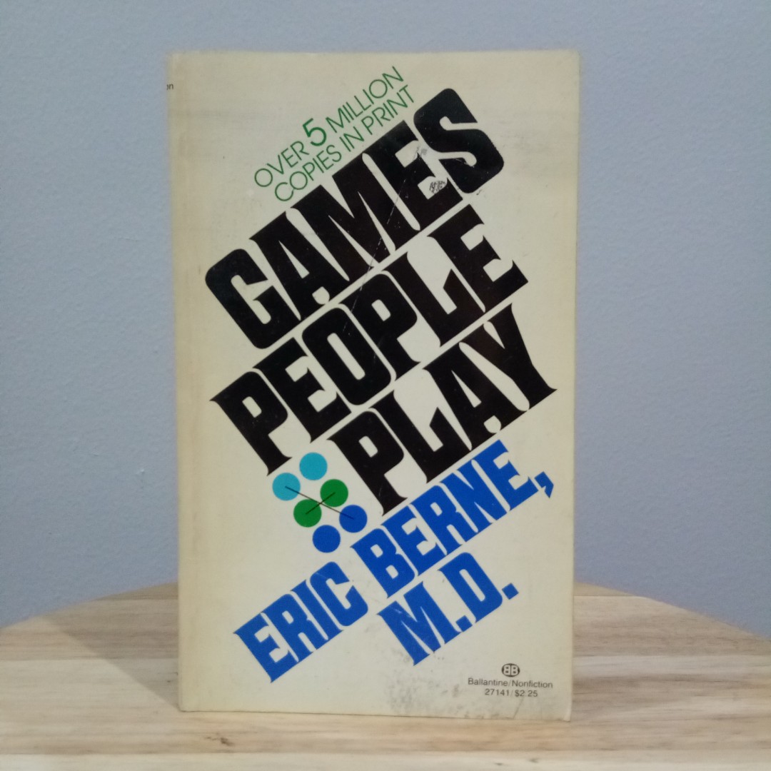Games People Play By Eric Berne M D Books Books On Carousell