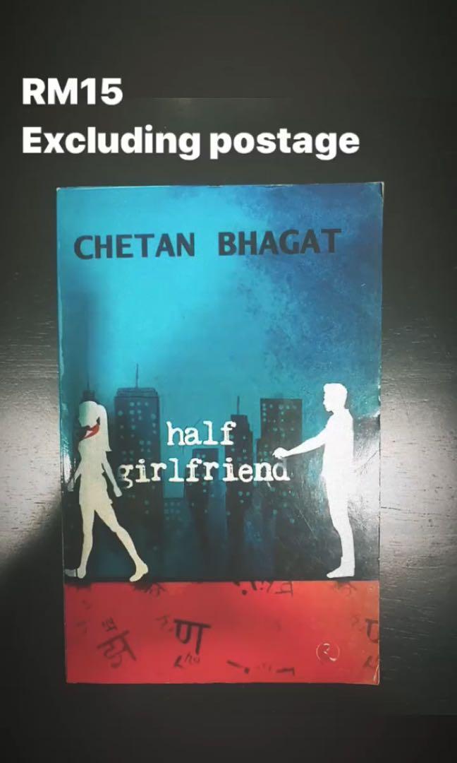 Half Girlfriend Chetan Bhagat Books Stationery Books On Carousell Because to make love exist between classes, many battles need to be won. half girlfriend chetan bhagat