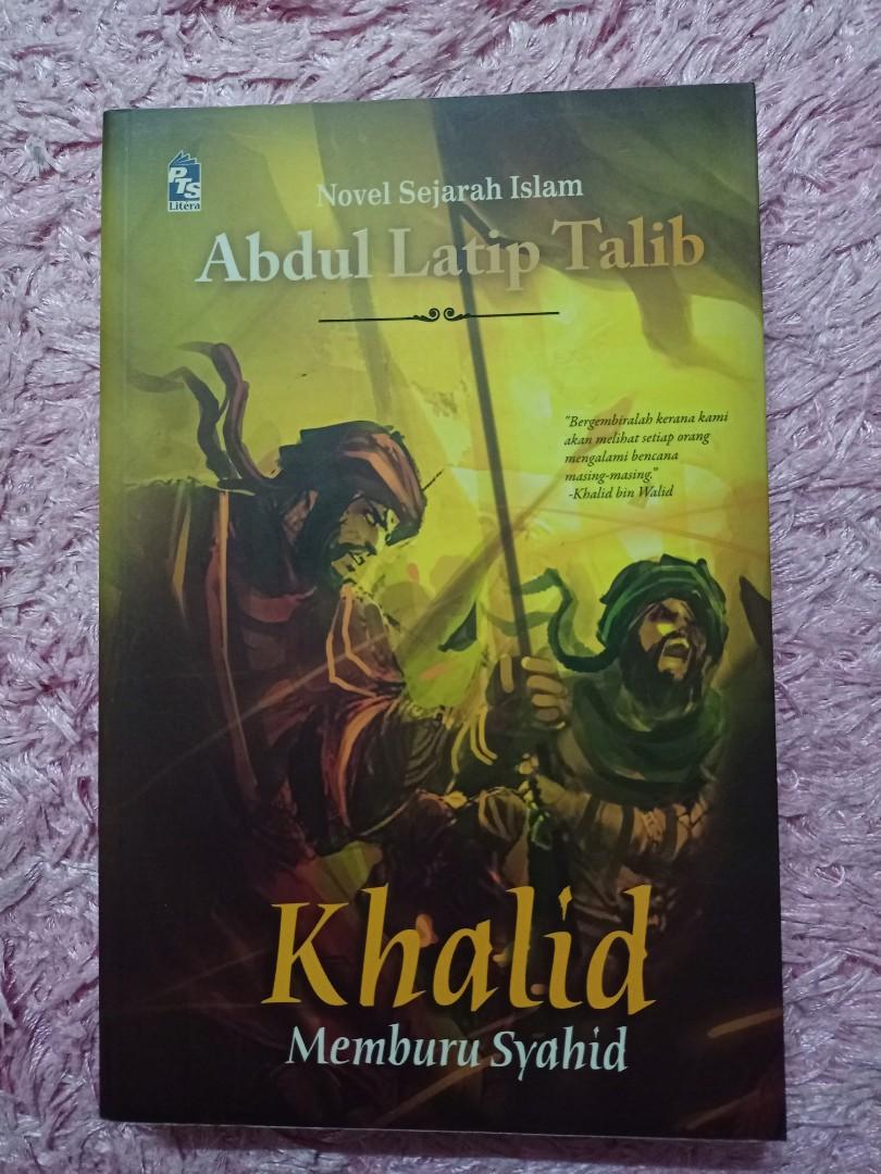 Khalid Memburu Syahid Novel Sejarah Islam Books Stationery Books On Carousell