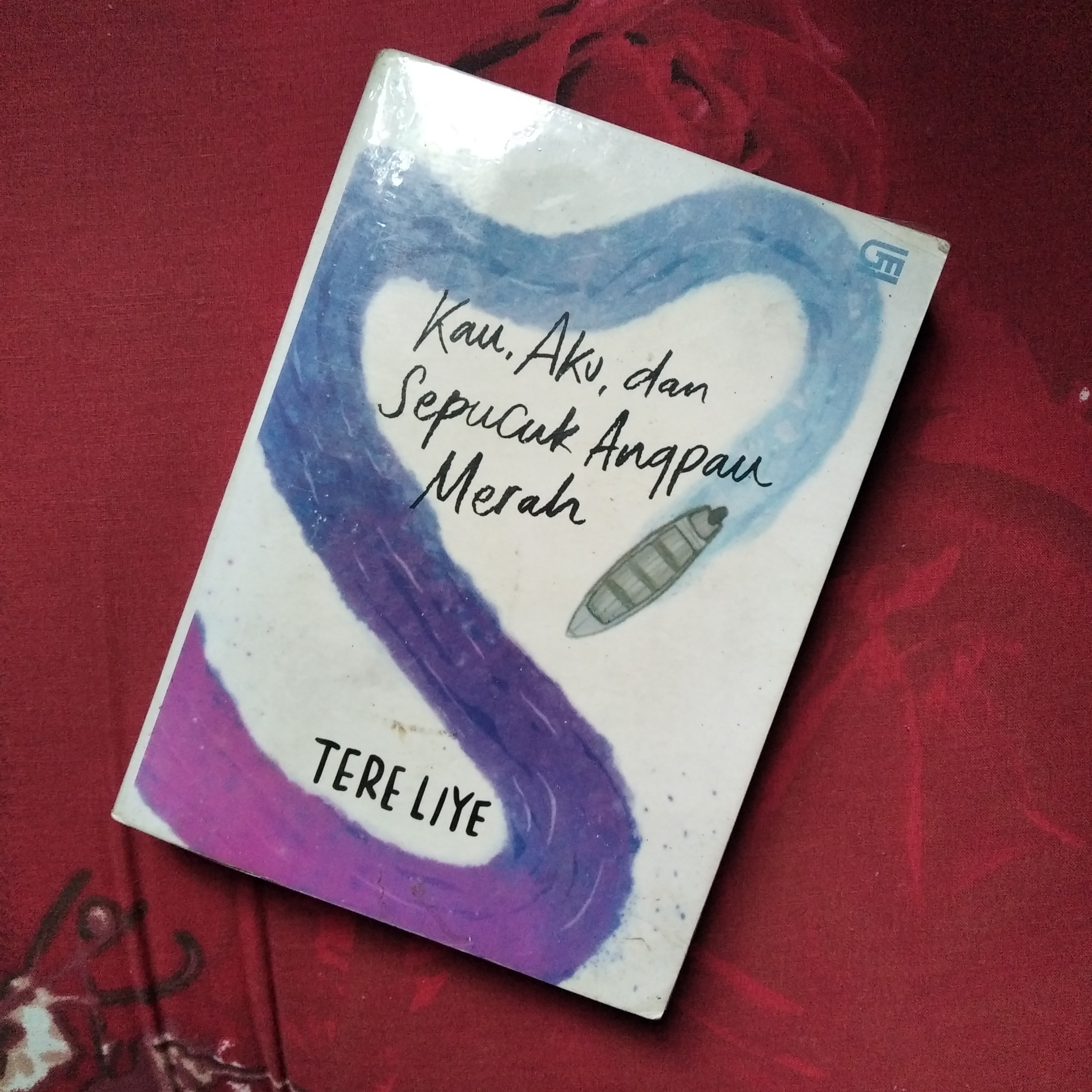 Novel Kau Aku Dan Sepucuk Angpau Merah Tere Liye Buku Alat Tulis Buku Di Carousell