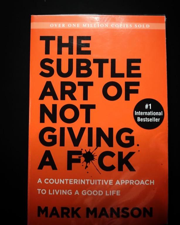 The Subtle Art Of Not Giving A F Ck By Mark Mason Books Books On Carousell