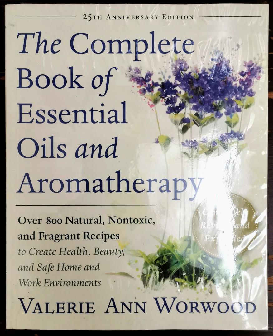 The Complete Book Of Essential Oils And Aromatherapy By Valerie