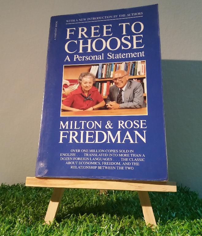 Free To Choose A Personal Statement By Milton Rose Friedman Music Media Cd S Dvd S Other Media On Carousell
