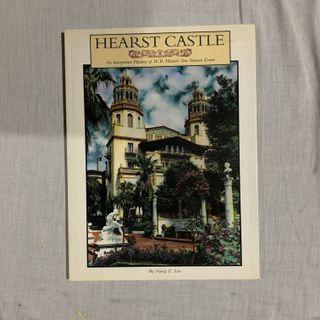HEARST CASTLE: AN INTERPRETIVE HISTORY OF W.R. HEARST'S SAN SIMEON ESTATE