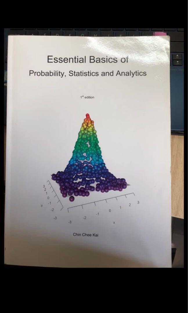 Probability Essentials Essentials Basics of Probability, Statistics & Analytics AB1202 ...
