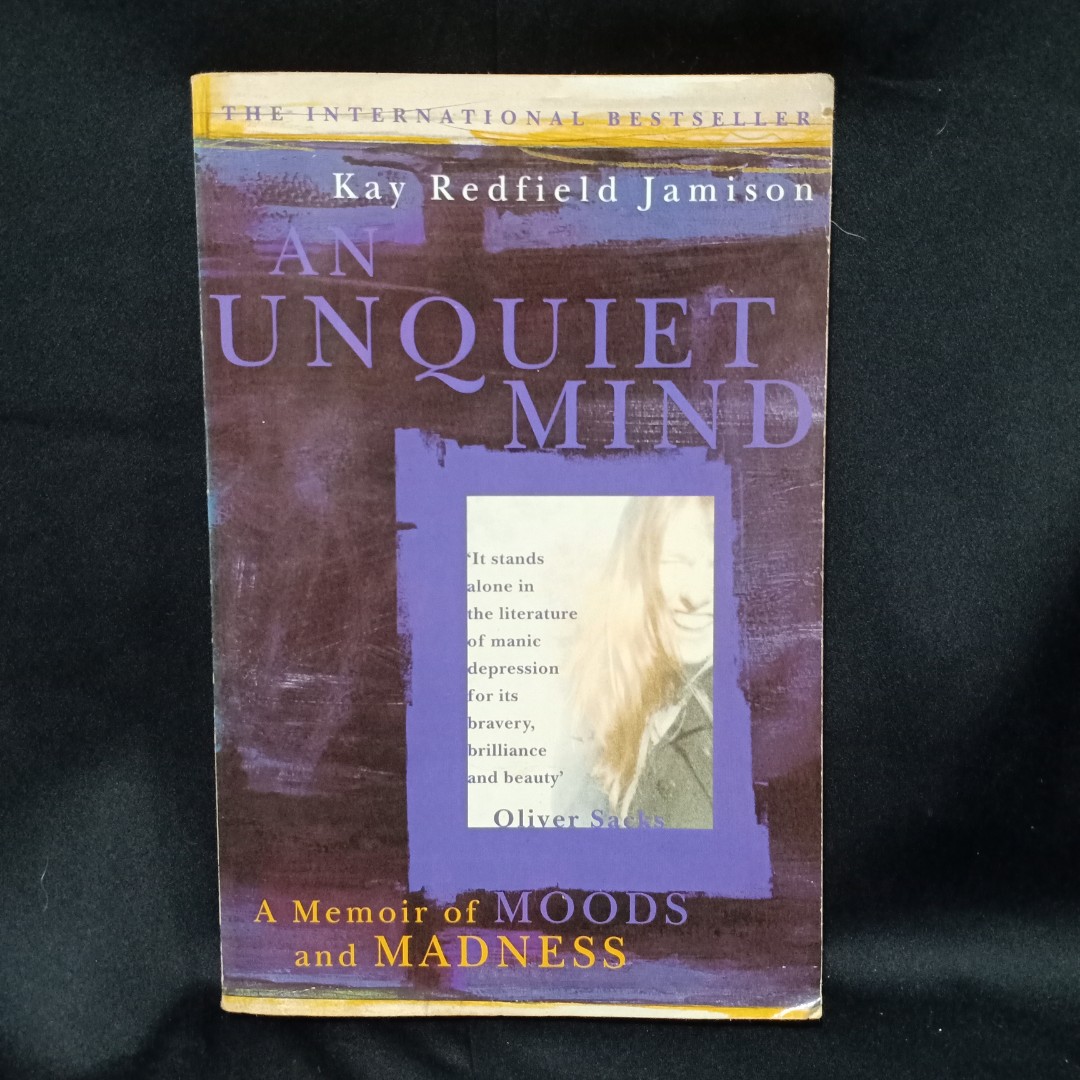 An Unquiet Mind By Kay Redfield Jamison Hobbies Toys Books Magazines Religion Books On Carousell