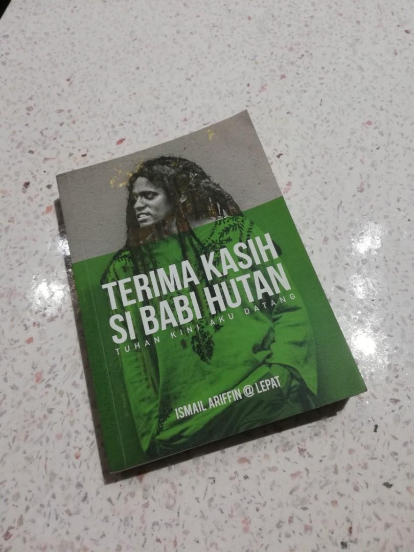 Terima Kasih Si Babi Hutan Tuhan Kini Aku Datang Ismail Ariffin Lepat Ada Sign Books Stationery Books On Carousell