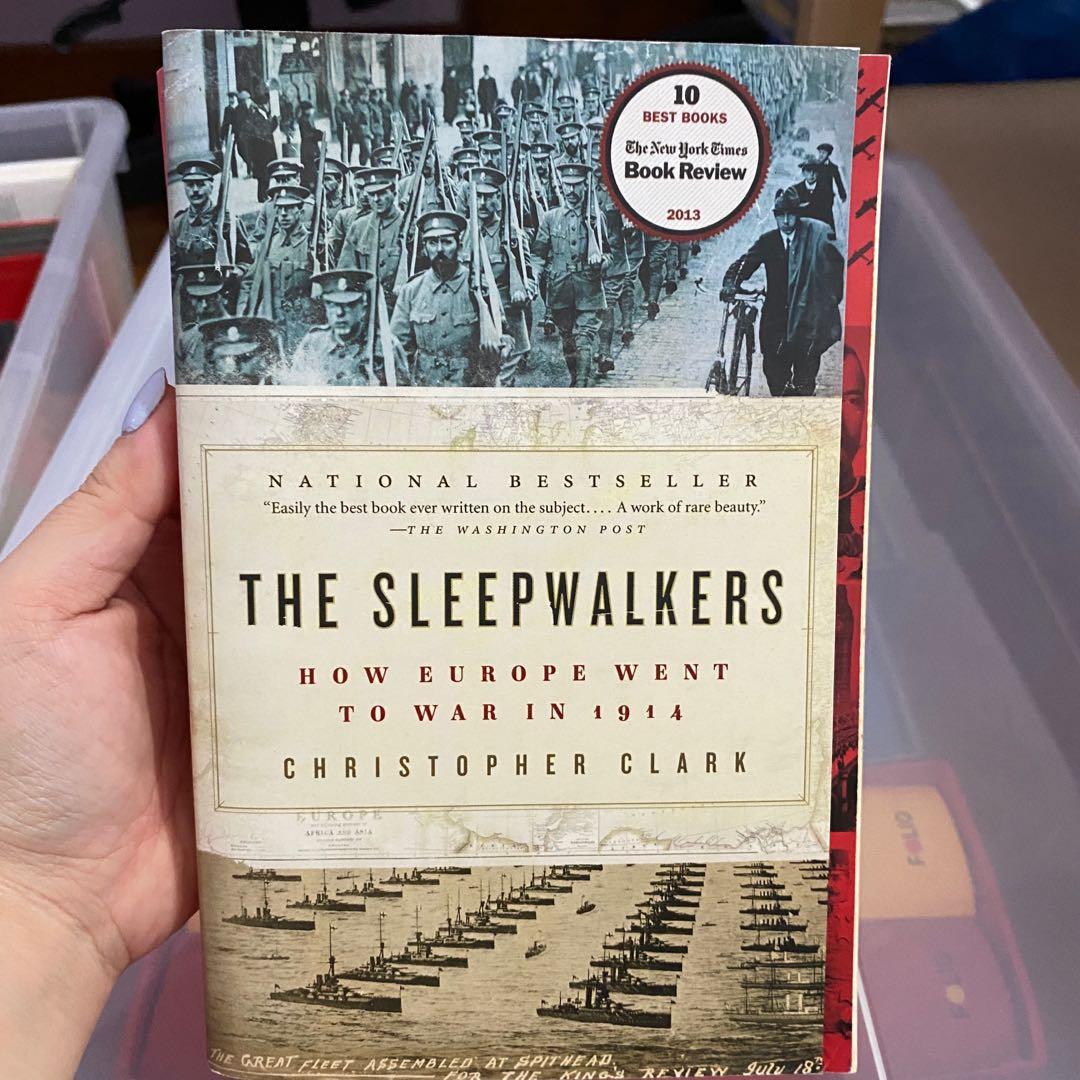 The Sleepwalkers: How Europe Went by Christopher Clark