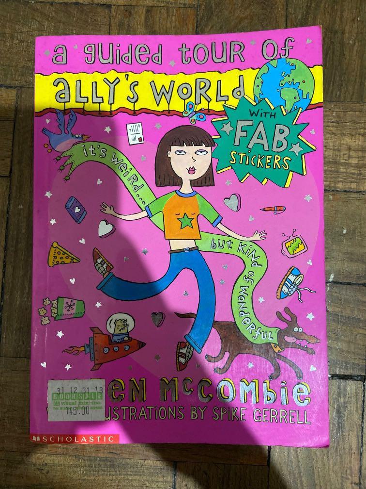 A Guided Tour Of Ally S World By Karen Mccombie Hobbies Toys Books Magazines Children S Books On Carousell By karen mccombie, spike gerrell. karen mccombie hobbies toys