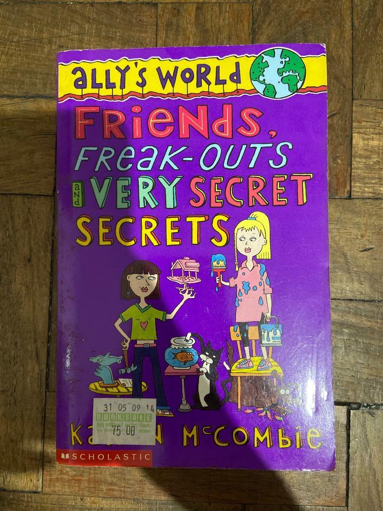 Ally S World Friends Freak Outs And Very Secret Secrets By Karen Mccombie Hobbies Toys Books Magazines Children S Books On Carousell Ally's world, whitburn, west lothian. very secret secrets by karen mccombie