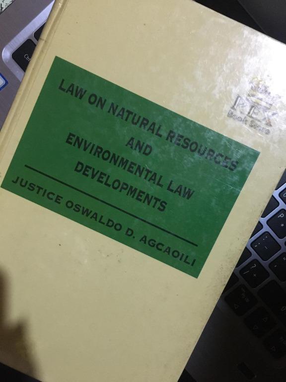 Law On Natural Resources And Environmental Law Developments By Justice Oswaldo Agcaoili Books Books On Carousell