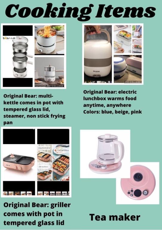 Cooking Needs (Category: Bakeware) located in Manila. Submitted by tinseyra (Listing ID 1032157461, Image 1). Description: ALL YOUR COOKING NEEDS Original Bear: Multi kettle comes in pot with tempered glass lid, steamer and non stick frying pan (P3400) Original Bear: Griller comes with pot in tempered glass lid (P3300) Original Bear: Electric lunchbox, warms food anytime anywhere Blue (P1850) Beige (P1950) Pink (P2500 - bigger size 0.8L Tea maker