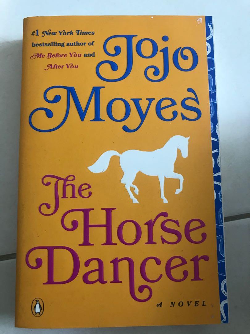 The Horse Dancer Jojo Moyes Books Stationery Books On Carousell