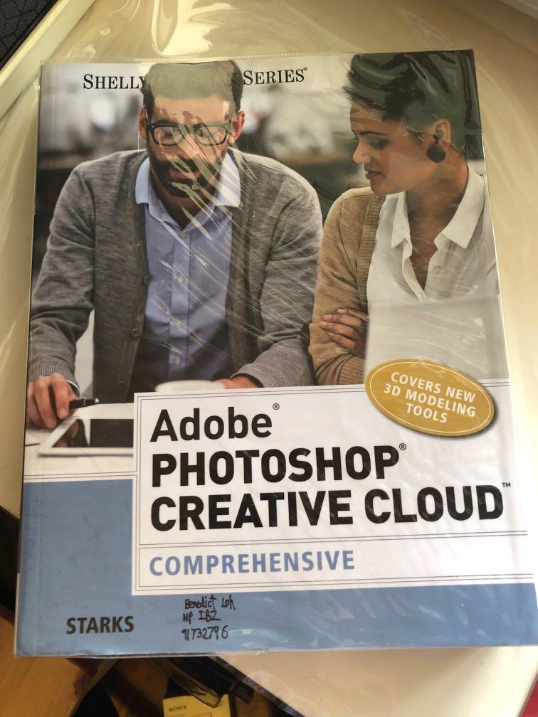 Adobe Photoshop Creative Cloud Textbook Shelly Cashman Series Books Stationery Textbooks Tertiary On Carousell