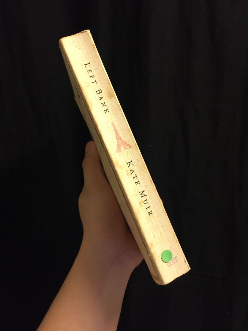 Left Bank by Kate Muir (Category: Storybooks) located in Las Pinas. Submitted by coco_ph (Listing ID 1026866249, Image 3). Description: Genre: Fiction Gcash / BDO.