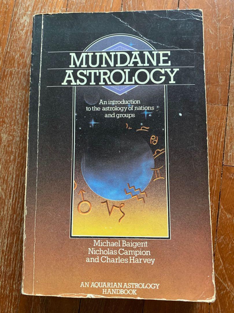 MUNDANE ASTROLOGY by M. Baigent, N. Campion & C. Harvey ...