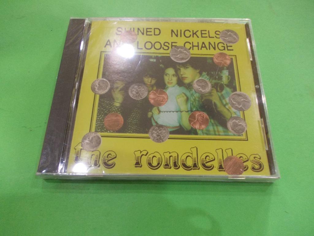CD THE RONDELLES : SHINED NICKELS AND LOOSE CHANGE ALBUM (2001) INDIE ...