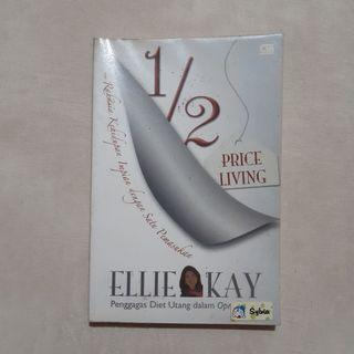 Novel Pengembangan Diri Terjemahan 1/2 Price Living by Ellie Kay