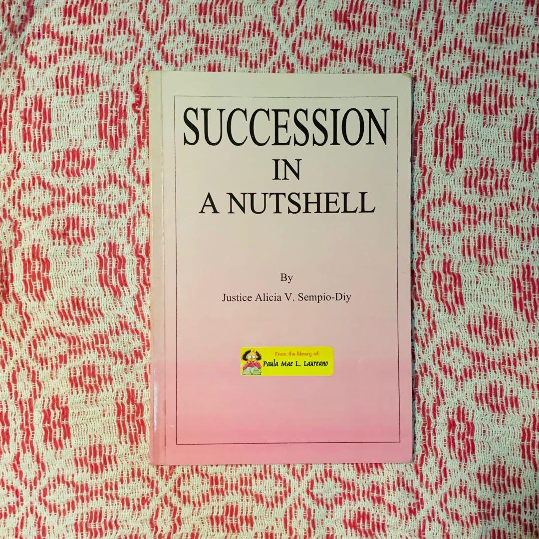 Law Succession in A Nutshell by Justice Alicia SempioDy, Hobbies