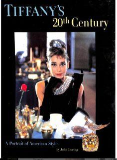 Tiffany's 20th Century: A Portrait of American Style by John Loring, Fashion Jewelry Classic Rare Hardbound Coffee Table Book