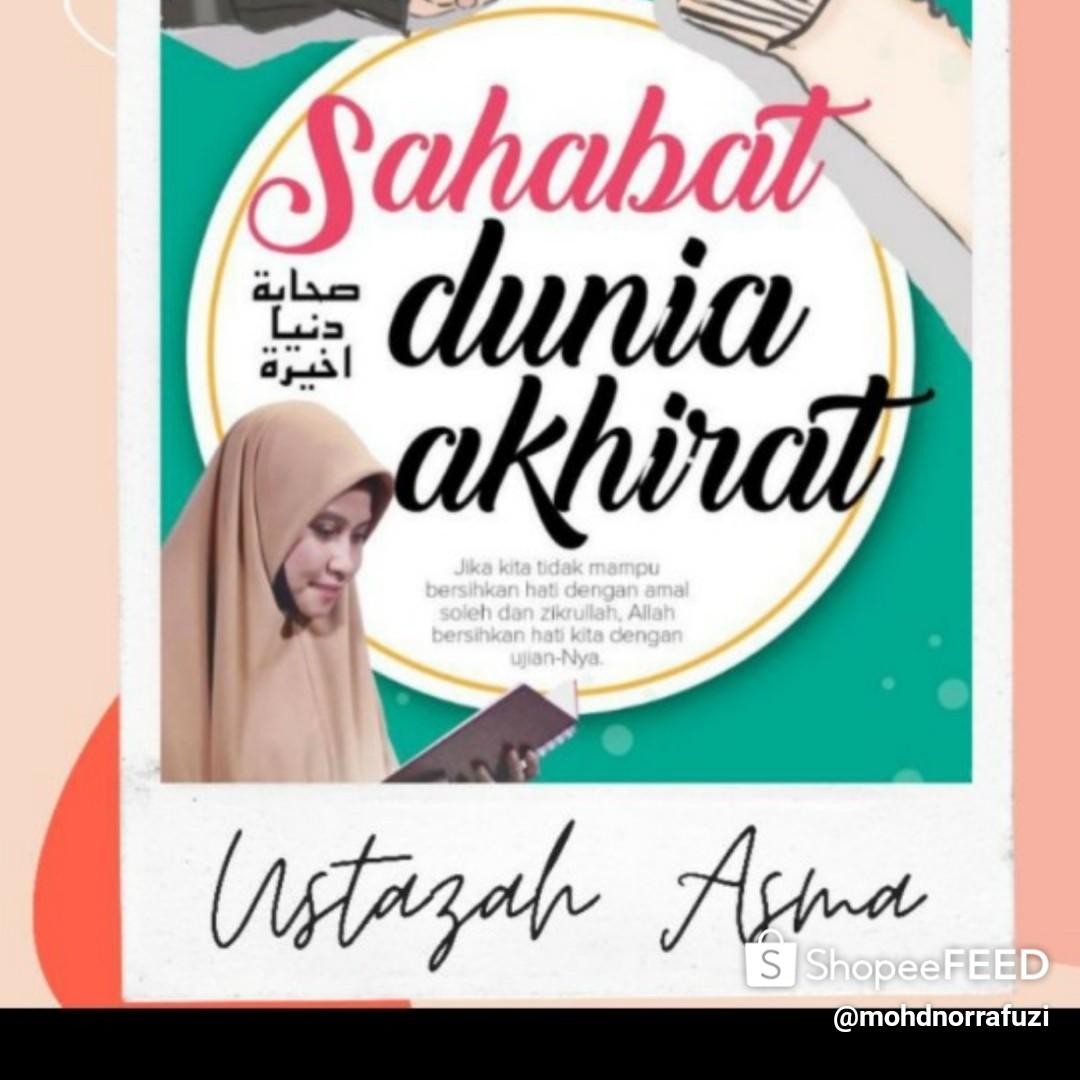 Galeri Ilmu Sahabat Dunia Akhirat Ustazah Asma Harun Books Stationery Books On Carousell