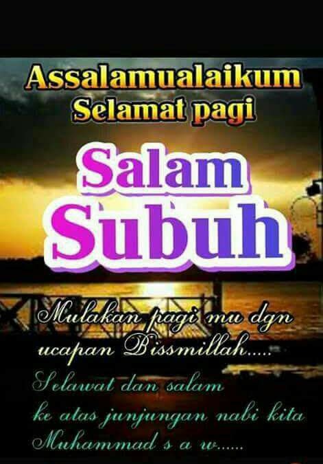 Salam subuh dan selamat pagi