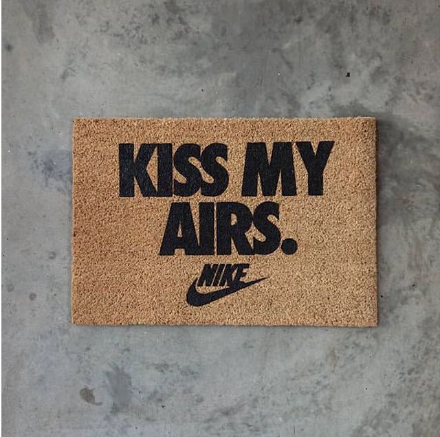 nike kiss my airs doormat