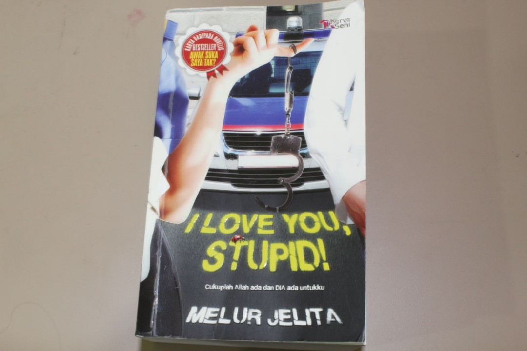 Preloved Malay Novel I Love You Stupid Books Stationery Books On Carousell