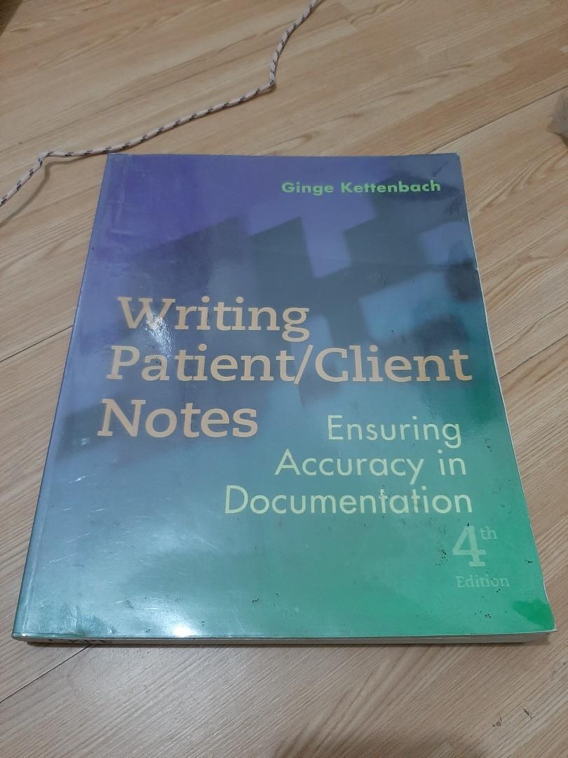 Writing Patient/Client Notes 4th edition by Ginge Kettenbach (Category: Textbooks) located in Cebu City. Submitted by hero.almond (Listing ID 1037792681, Image 1). Description: No highlighter marks but has pen marks Some worksheet pages are torn (used in schooling) 4 over 5 stars condition.