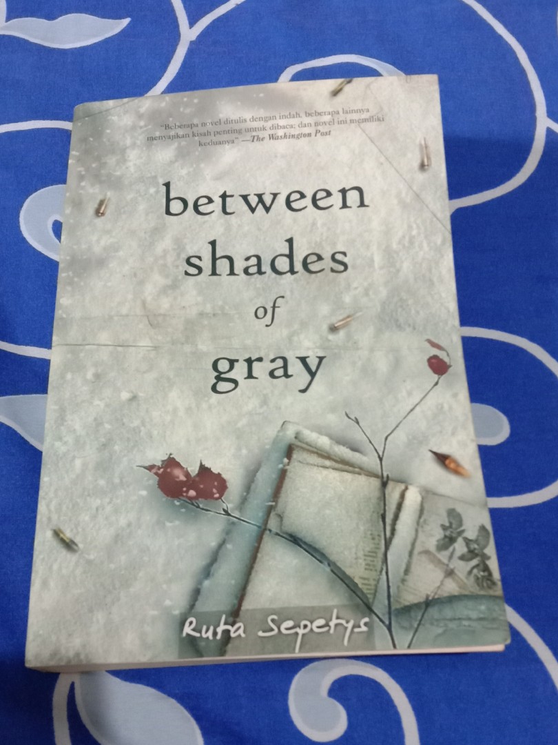 Between Shades Of Gray Audiobook Part 1 Novel Between Shades of Gray by Ruta Sepetys, Buku & Alat Tulis, Buku