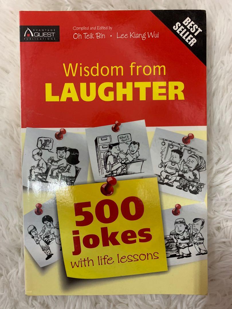 Wisdom From Laughter 500 Jokes With Life Lessons Best Seller Books Stationery Books On Carousell Life experiences are like little breadcrumbs of wisdom, equipping us for the next curveball or unexpected turn. carousell