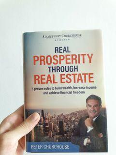 Real Prosperity Through Real Estate by Peter Churchouse