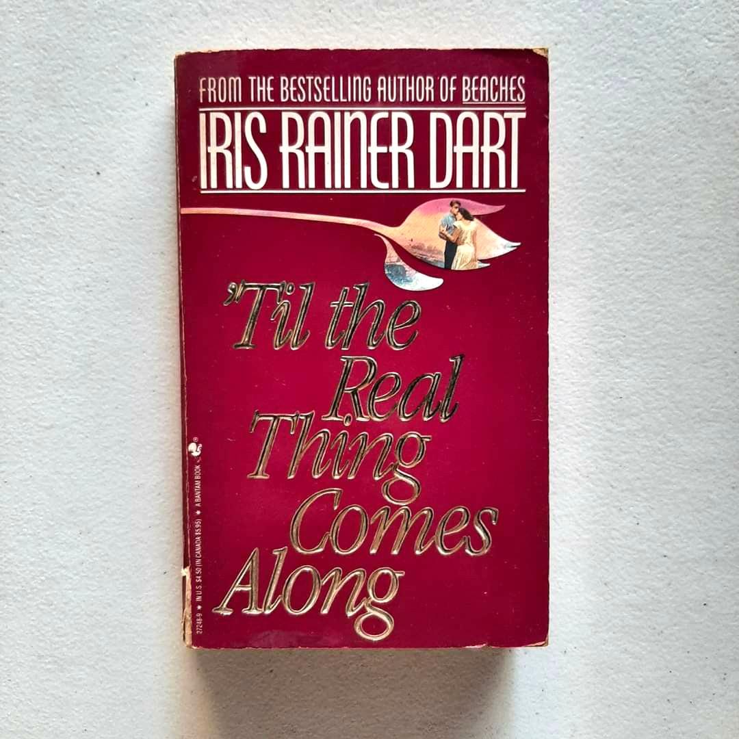 'Til The Real Thing Comes Along by Iris Rainer Dart (Category: Storybooks) located in Paranaque City. Submitted by leverrevert (Listing ID 1063391601, Image 1). Description: 📍 Merville, Parañaque Shipping and booking to be shouldered by the buyer. Can arrange meet-ups in Merville, Parañaque or in Makati. I can provide more photos if needed..
