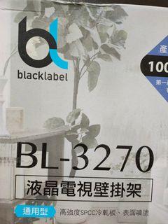 液晶電視壁掛架全新BlacklabelBL-3270(通用型),32-75吋適用,最大承重75kg,全新