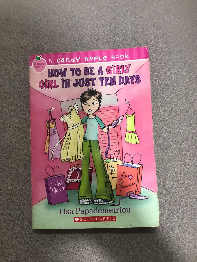 How To Be A Girly Girl In Just Ten Days (Lisa Papademetriou), Hobbies &  Toys, Books & Magazines, Children's Books On Carousell