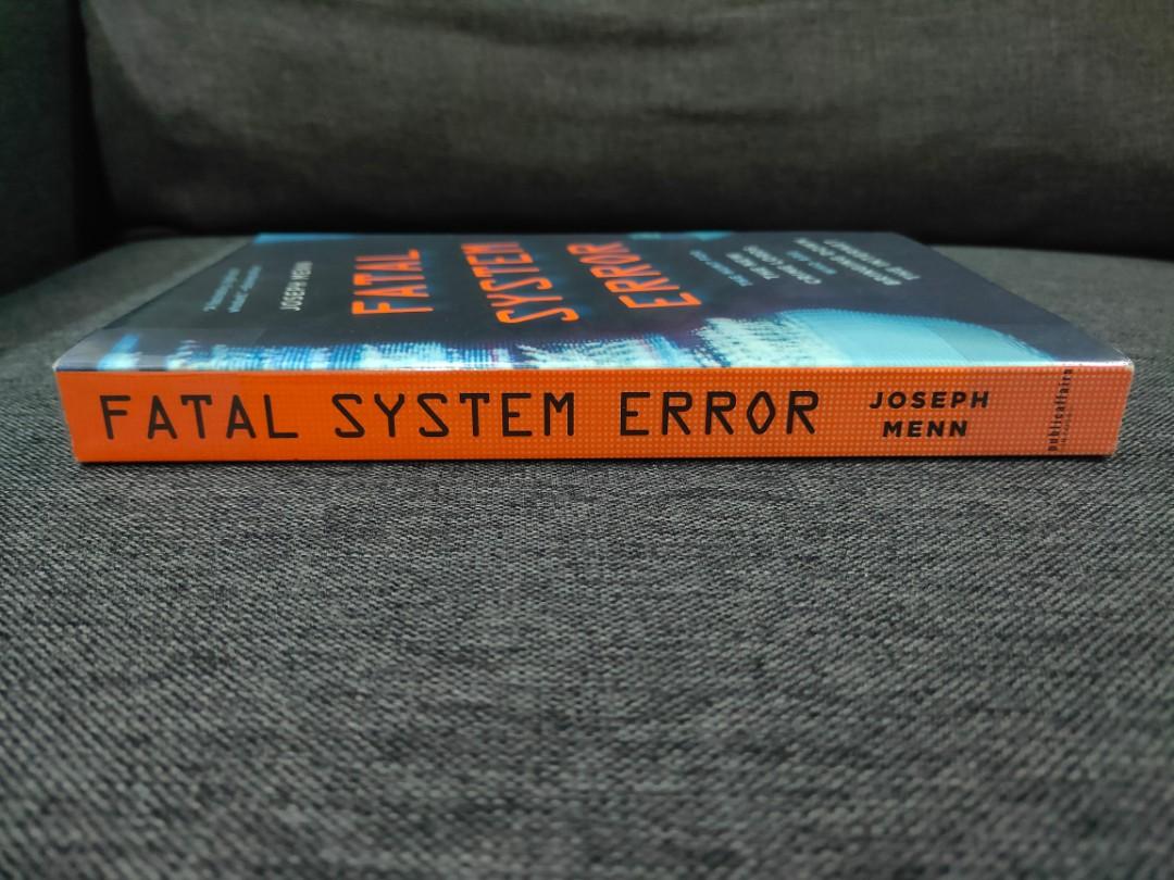 Fatal System Error By Joseph Menn Books Stationery Books On Carousell