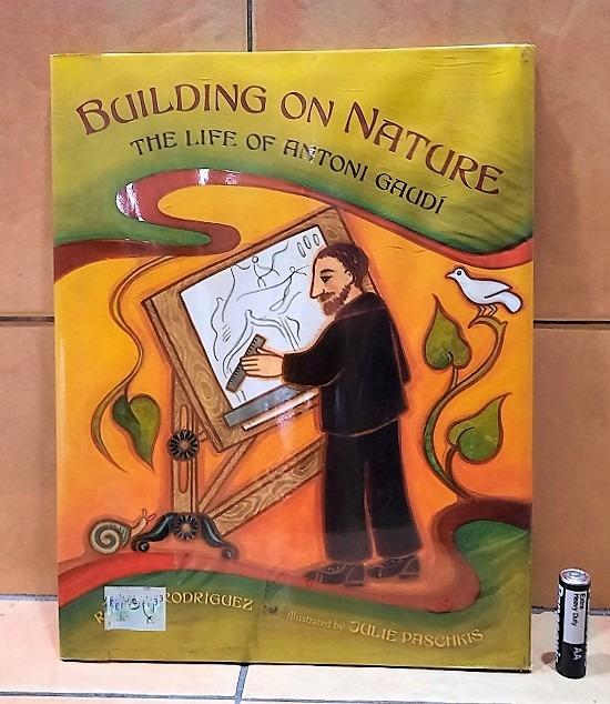 opretholde slids Kosciuszko Building on Nature: The Life of Antoni Gaudi Hardcover (2009), Hobbies &  Toys, Books & Magazines, Children's Books on Carousell