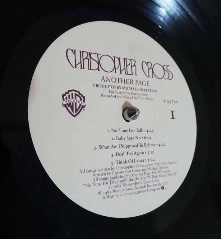 Christopher Cross - Another Page Vinyl Record (100% Original Press) (Category: Vinyls) located in Orani. Submitted by mrhobbyshop (Listing ID 1064492951, Image 3). Description: What you see is what you get. As it is. Note: Please send a message before purchasing to get updated on the condition and test-played. Side 1: No time for talk Baby says no What am I supposed to believe? Deal 'em again Think of Laura Side 2: All right Talking in my sleep N