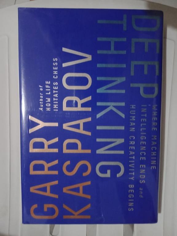 Deep Thinking by Garry Kasparov (Where Machine Intelligence Ends and Human Creativity Begins) Chess book (Category: Storybooks) located in Manila. Submitted by elmerdsangalang (Listing ID 1065280377, Image 1). Description: Hardbound, like new, well-preserved, has 300 pages, no games, no pictures. Garry Kasparov's 1997 chess match against the IBM supercomputer Deep Blue was a watershed moment in the history of technology. It was the dawn of a new 