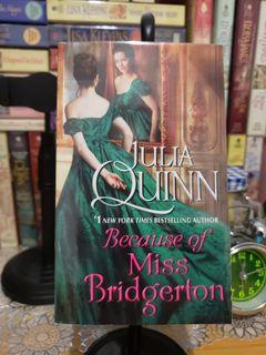 (Signed) Bridgerton Prequel (Rokesbys #1) - Because of Miss Bridgerton by Julia Quinn