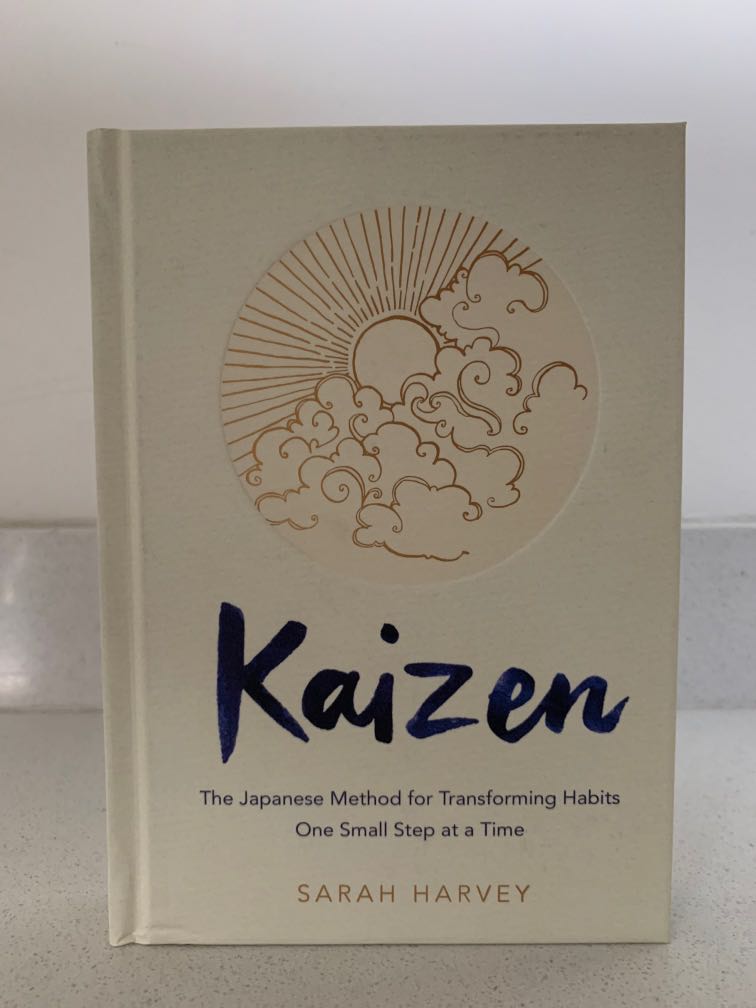 Kaizen The Japanese Method for Transforming Habits One Small Step at a ...