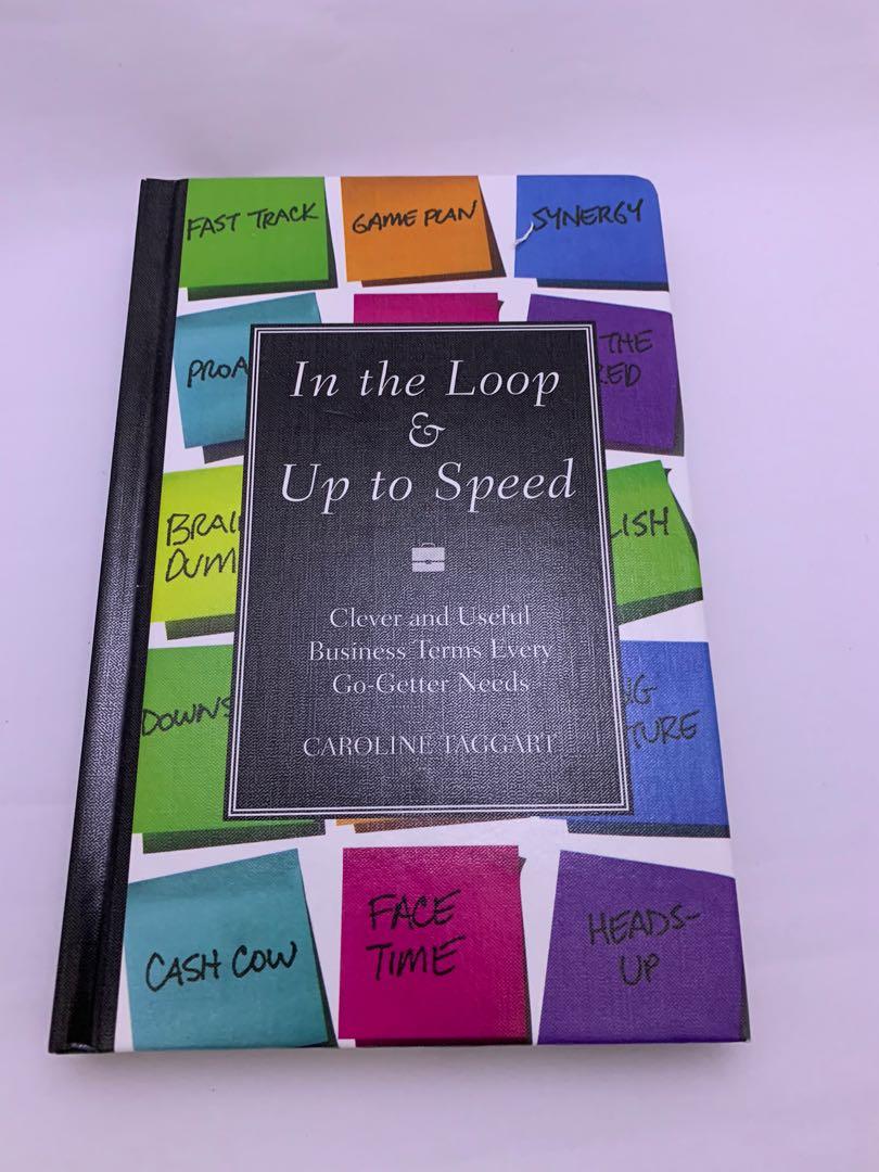 Self Help English Hardcover Book In The Loop Up To Speed Caroline Taggart Non Fiction Books Stationery Books On Carousell