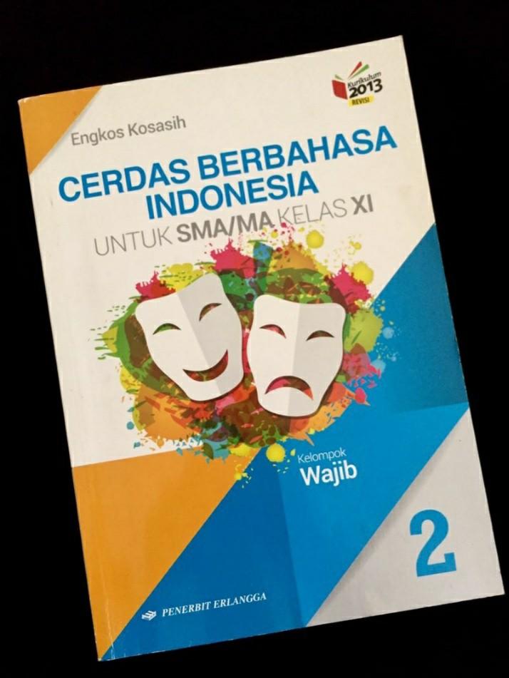 Cerdas Berbahasa Indonesia Buku Paket Sma Kelas 11 Bahasa Indonesia