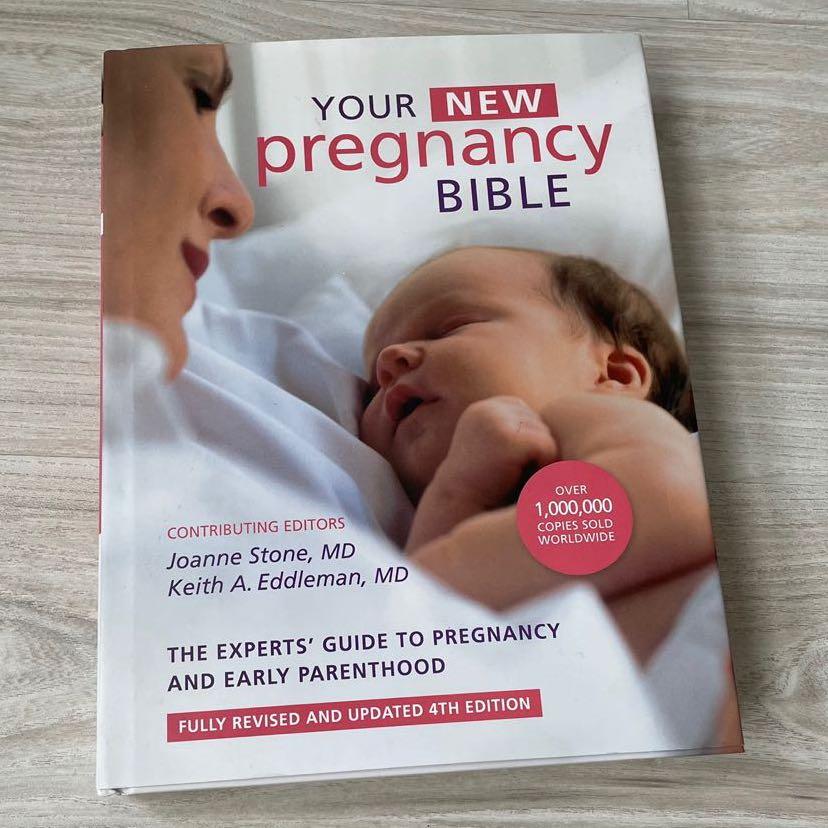 Your New Pregnancy Bible The Experts Guide to Pregnancy and Early Parenthood