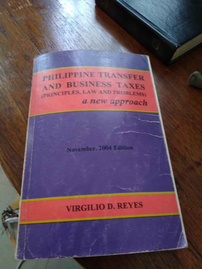 Philippine transfer and business taxes principles law and problems a