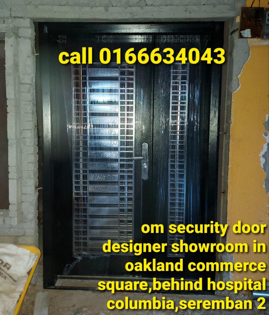 Om Security Door Desigmer Showroom In Oakland Commerce Square Behind Hospital Columbia Seremban 2 Electronics Others On Carousell
