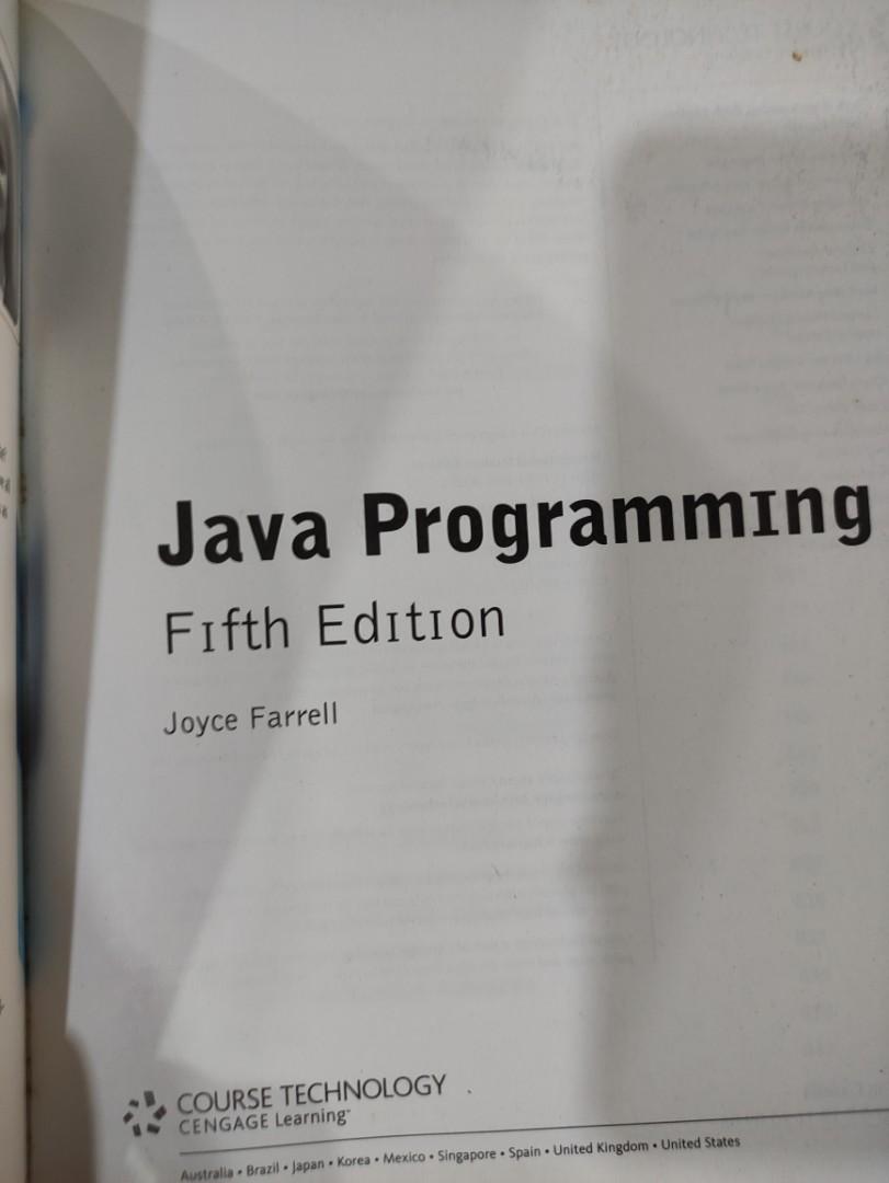 Java programming 5th ed joyce farrell (Category: Textbooks) located in Manila. Submitted by limdrich (Listing ID 1119596925, Image 2). Description: actual book, well kept and in good condition.
