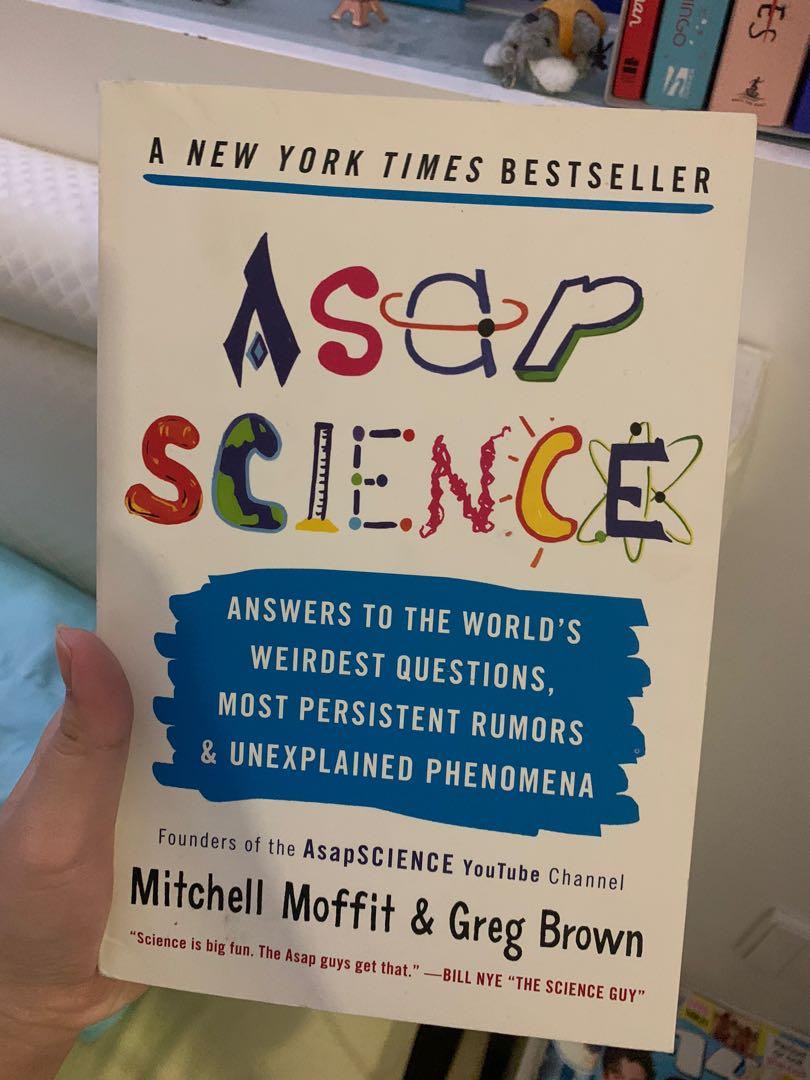 Non Fiction Asap Science By Mitchell Moffti Greg Brown Books Stationery Books On Carousell